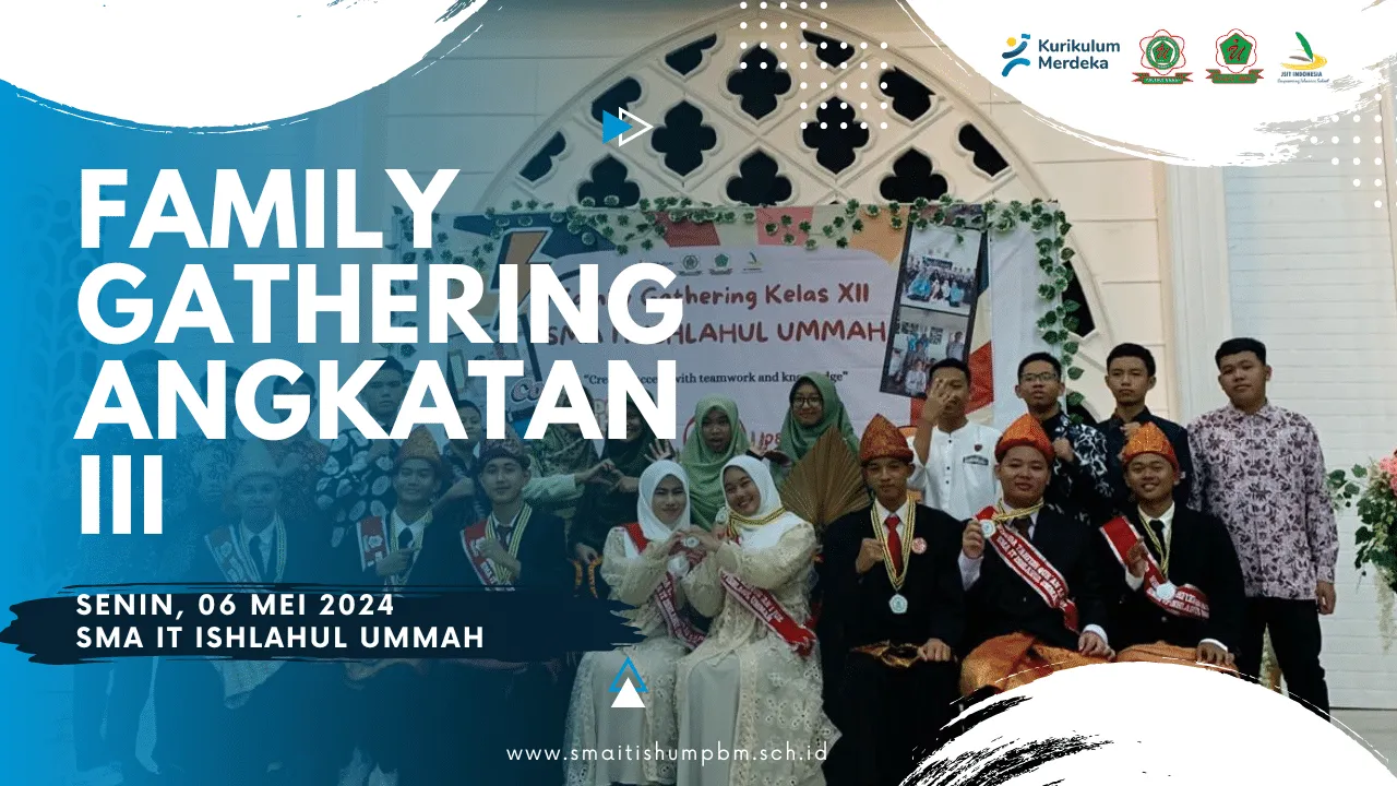 FAMILY GATHERING ANGKATAN III 2024