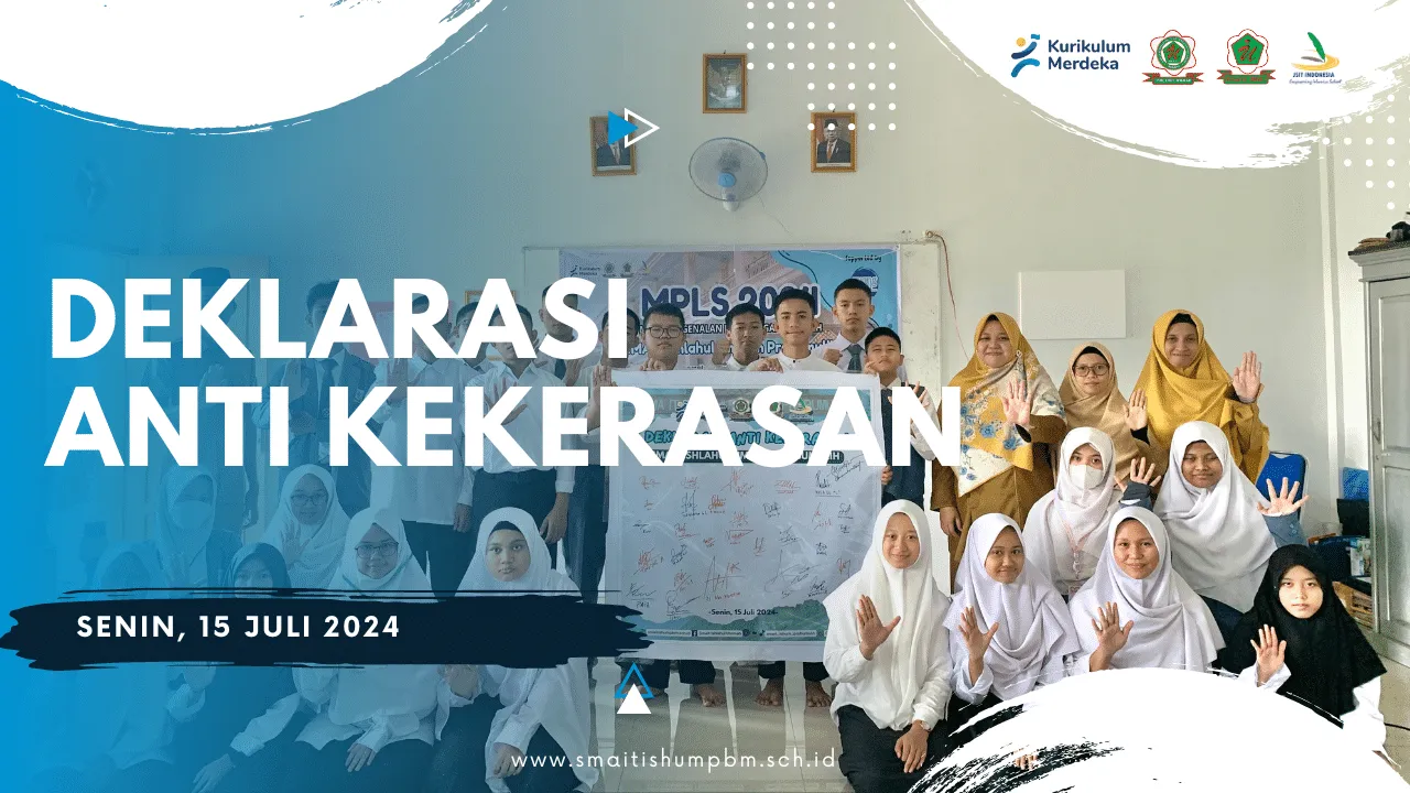 SMAIT Ishlahul Ummah menyelenggarakan Penandatanganan Deklarasi Anti Kekerasan